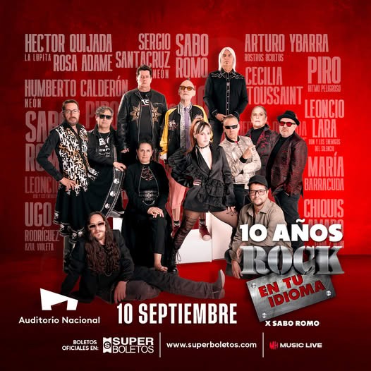 Sabo Romo e invitados celebran “10 años de Rock en tu idioma” en el Auditorio Nacional Sabo Romo e invitados celebran “10 años de Rock en tu idioma” en el Auditorio Nacional