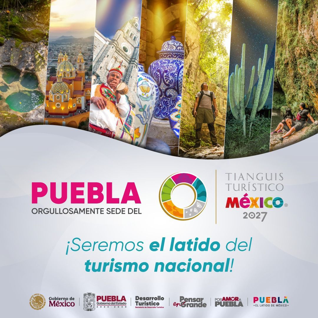 Puebla será sede del Tianguis Turístico 2027 Puebla será sede del Tianguis Turístico 2027
